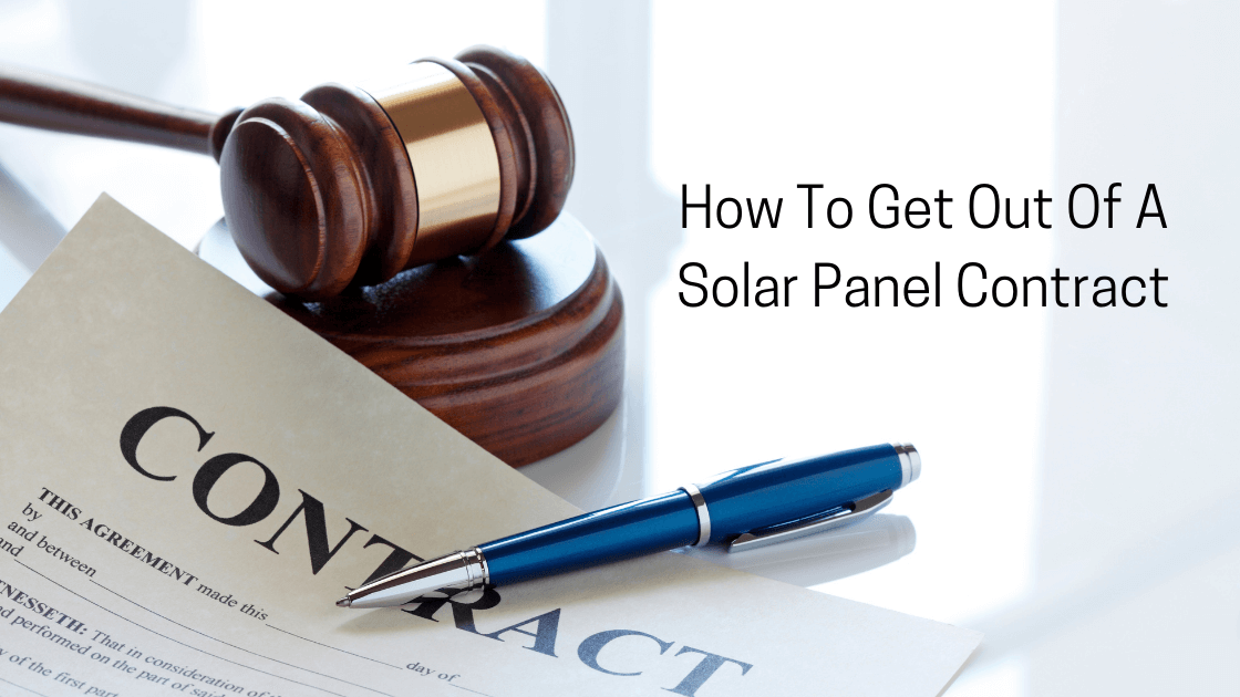 How To Get Out Of A Solar Panel Contract