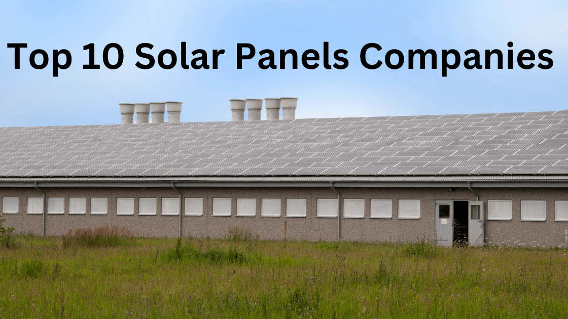 Top 10 Solar Panel Companies