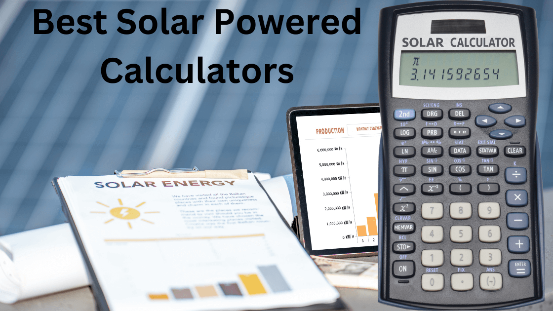 Best Solar-Powered Calculators