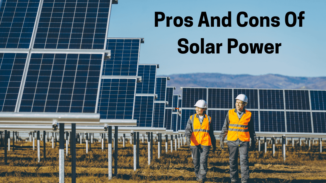Pros And Cons Of Solar Power?